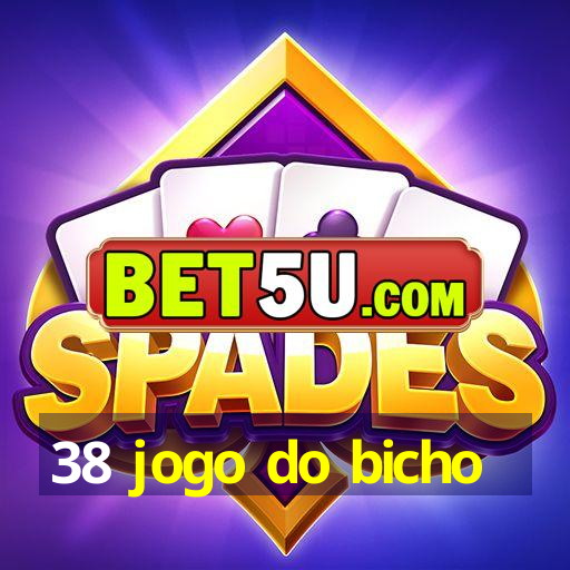 38 jogo do bicho